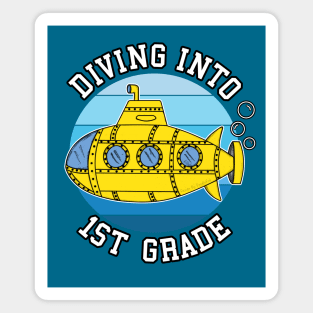 Diving Into 1st Grade Submarine Back To School Magnet